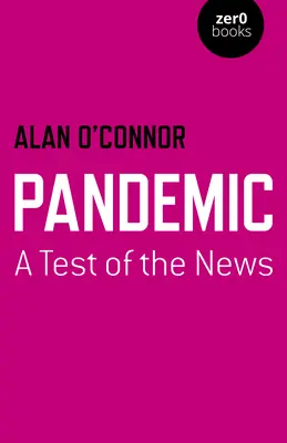 Pandemia: Una prueba de las noticias - Pandemic: A Test of the News