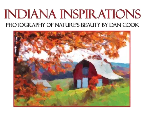 Inspiraciones de Indiana: Fotografía de la belleza de la naturaleza - Indiana Inspirations: Photography of Nature's Beauty