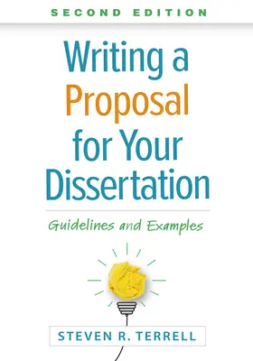 Cómo redactar una propuesta de tesis: Directrices y ejemplos - Writing a Proposal for Your Dissertation: Guidelines and Examples