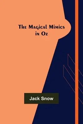 Los Mágicos Mímicos de Oz - The Magical Mimics in Oz