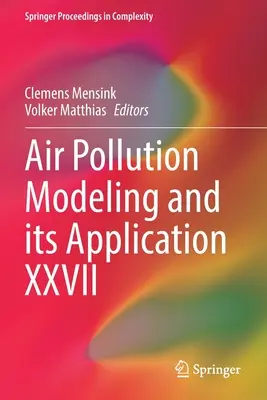 Modelización de la contaminación atmosférica y su aplicación XXVII - Air Pollution Modeling and Its Application XXVII