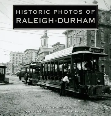Fotos históricas de Raleigh-Durham - Historic Photos of Raleigh-Durham