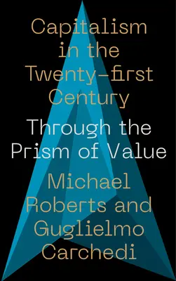 El capitalismo en el siglo XXI: A través del prisma del valor - Capitalism in the 21st Century: Through the Prism of Value