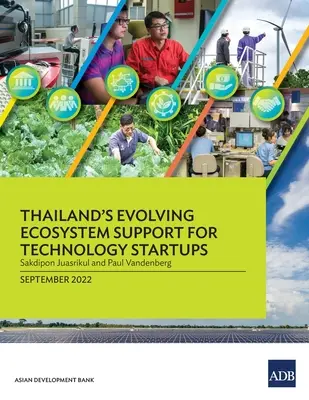 Evolución del ecosistema tailandés de apoyo a las nuevas empresas tecnológicas - Thailand's Evolving Ecosystem Support for Technology Startups