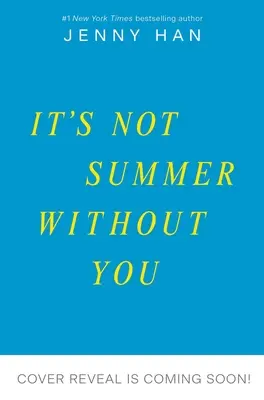 No es verano sin ti - It's Not Summer Without You