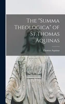 La Suma Teológica de Santo Tomás de Aquino - The Summa Theologica of St.Thomas Aquinas