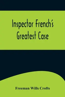 El gran caso del inspector French - Inspector French's Greatest Case