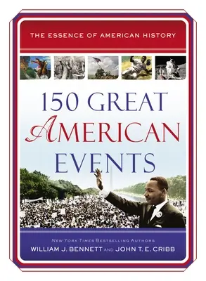 150 grandes acontecimientos americanos - 150 Great American Events