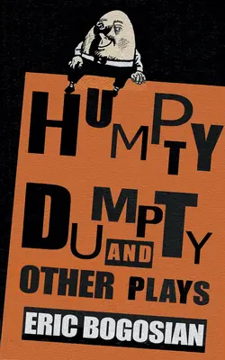 Humpty Dumpty y otras obras - Humpty Dumpty and Other Plays