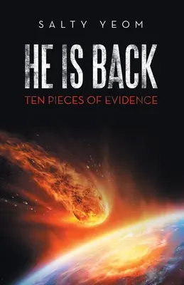Ha vuelto: Diez pruebas - He Is Back: Ten Pieces of Evidence