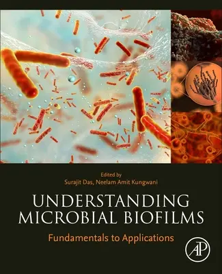 Comprender las biopelículas microbianas: De los fundamentos a las aplicaciones - Understanding Microbial Biofilms: Fundamentals to Applications