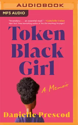 Token Black Girl: Memorias - Token Black Girl: A Memoir