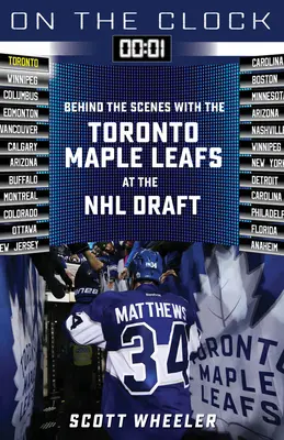 En el reloj: Toronto Maple Leafs: Entre bastidores con los Toronto Maple Leafs en el Draft de la NHL - On the Clock: Toronto Maple Leafs: Behind the Scenes with the Toronto Maple Leafs at the NHL Draft