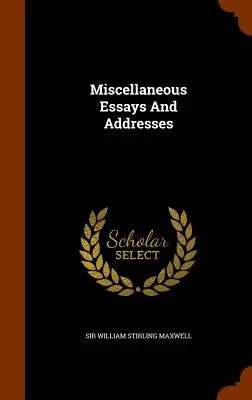 Varios ensayos y discursos - Miscellaneous Essays And Addresses