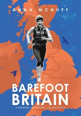 Gran Bretaña descalza: Una aventura de running sin igual - Barefoot Britain: A running adventure like no other