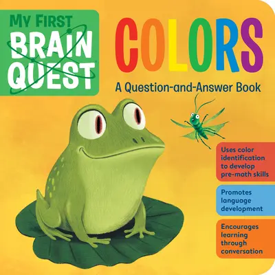 Mi Primera Búsqueda Cerebral Colores: Libro de preguntas y respuestas - My First Brain Quest Colors: A Question-And-Answer Book