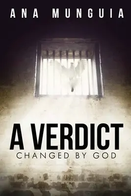 Un Veredicto Cambiado por Dios - A Verdict Changed by God