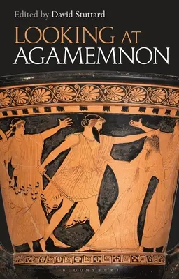 Mirando a Agamenón - Looking at Agamemnon