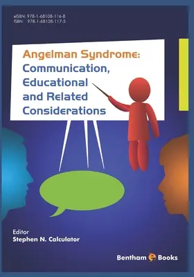 El síndrome de Angelman: Consideraciones comunicativas, educativas y afines - Angelman Syndrome: Communication, Educational, and Related Considerations