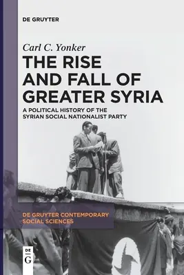 Auge y caída de la Gran Siria - The Rise and Fall of Greater Syria
