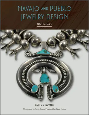 Diseño de joyas Navajo y Pueblo: 1870-1945 - Navajo and Pueblo Jewelry Design: 1870-1945