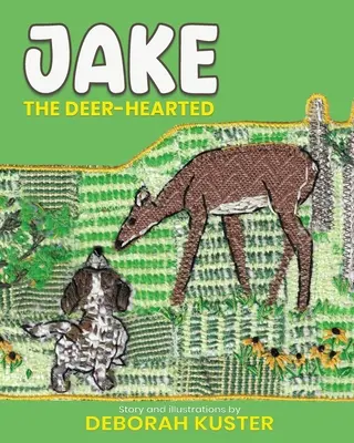 Jake el corazón de ciervo - Jake the Deer-Hearted