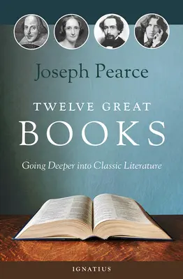 Doce grandes libros: Profundizando en la literatura clásica - Twelve Great Books: Going Deeper Into Classic Literature