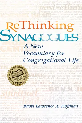 Repensar las sinagogas: Un nuevo vocabulario para la vida congregacional - Rethinking Synagogues: A New Vocabulary for Congregational Life