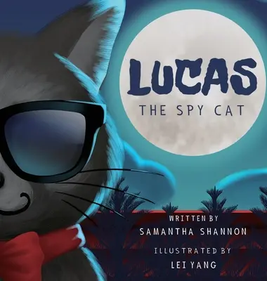 Lucas, el gato espía: una aventura de misterio para niños con actividades que estimulan la creatividad y la imaginación. - Lucas the Spy Cat: A Children's Mystery Adventure with Creativity and Imagination Boosting Activities