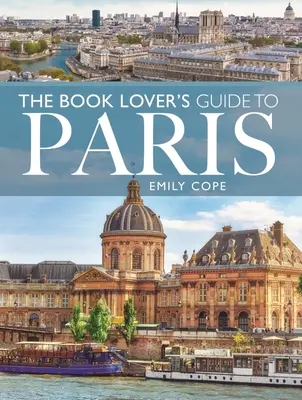 Guía de París para bibliófilos - The Book Lover's Guide to Paris