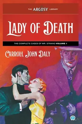 La dama de la muerte: Los casos completos del Sr. Strang, Volumen 1 - Lady of Death: The Complete Cases of Mr. Strang, Volume 1