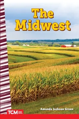 El Medio Oeste - The Midwest