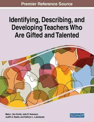 Identificación, descripción y desarrollo de profesores superdotados y con talento - Identifying, Describing, and Developing Teachers Who Are Gifted and Talented