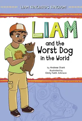 Liam y el peor perro del mundo - Liam and the Worst Dog in the World