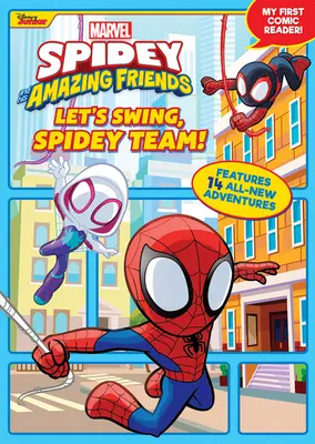 Spidey y sus asombrosos amigos ¡A columpiarse, equipo Spidey!: Mi Primer Lector de Cómics - Spidey and His Amazing Friends Let's Swing, Spidey Team!: My First Comic Reader!