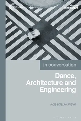 Danza, Arquitectura e Ingeniería - Dance, Architecture and Engineering