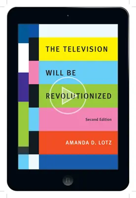 La televisión se revolucionará, segunda edición - The Television Will Be Revolutionized, Second Edition