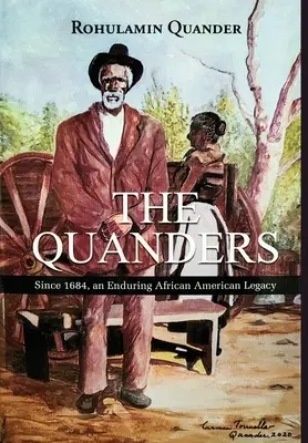 Los Quanders: Desde 1684, un legado afroamericano perdurable - The Quanders: Since 1684, an Enduring African American Legacy