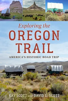 Explorando el Camino de Oregón: El histórico viaje por carretera de Estados Unidos - Exploring the Oregon Trail: America's Historic Road Trip