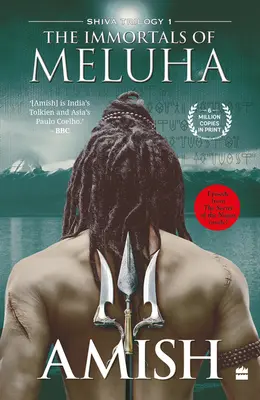 Los inmortales de Meluha (Trilogía de Shiva, Libro 1) - The Immortals of Meluha (Shiva Trilogy Book 1)