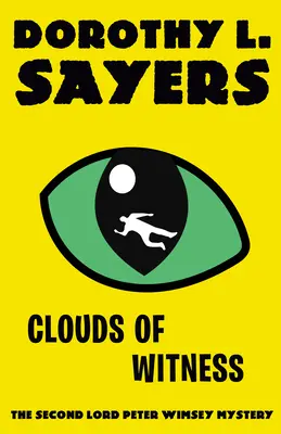 Nubes de testigos: Un misterio de Lord Peter Wimsey - Clouds of Witness: A Lord Peter Wimsey Mystery