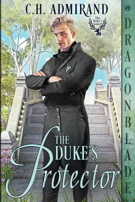 El Protector del Duque - The Duke's Protector