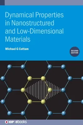 Propiedades dinámicas en materiales nanoestructurados y de baja dimensión - Dynamical Properties in Nanostructured and Low-Dimensional Materials