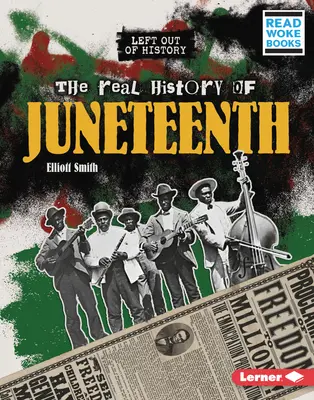 La verdadera historia de Juneteenth - The Real History of Juneteenth