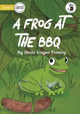 Una Rana en la Barbacoa - Nuestro Aprendizaje - A Frog at the BBQ - Our Yarning