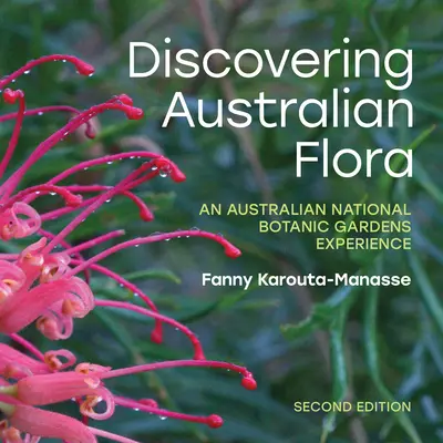 Descubrir la flora australiana: Una experiencia en el Jardín Botánico Nacional de Australia - Discovering Australian Flora: An Australian National Botanic Gardens Experience