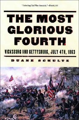 El cuarto más glorioso: Vicksburg y Gettysburg, 4 de julio de 1863 - The Most Glorious Fourth: Vicksburg and Gettysburg, July 4, 1863