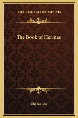 El Libro de Hermes - The Book of Hermes