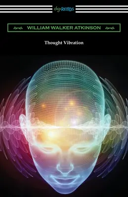 Vibración del Pensamiento - Thought Vibration