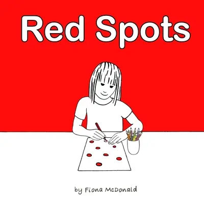 Puntos rojos: Una historia para cuando empieza la regla - Red Spots: A story for when periods start